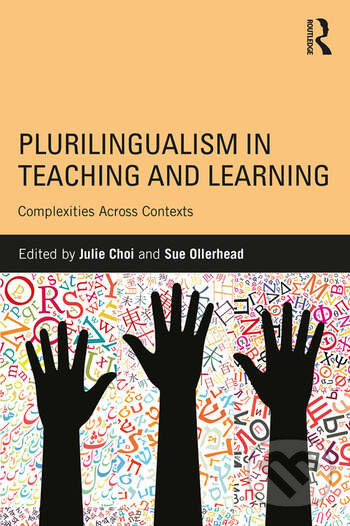 Levně Plurilingualism in Teaching and Learning (Complexities Across Contexts) - kniha z kategorie Humanitné a spoločenské vedy