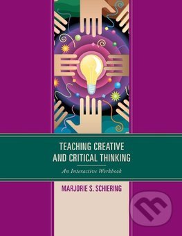 Kniha Teaching Creative and Critical Thinking