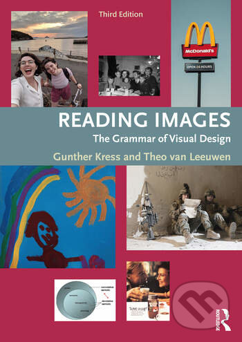 Levně Reading Images (The Grammar of Visual Design) - Gunther Kress, Theo van Leeuwen - kniha z kategorie Design