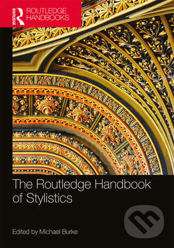 Levně The Routledge Handbook of Stylistics - Michael Burke - kniha z kategorie Literárna veda