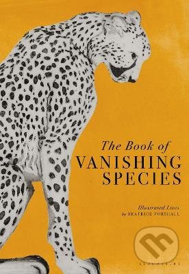 The Book of Vanishing Species - Beatrice Forshall, Bloomsbury, 2022