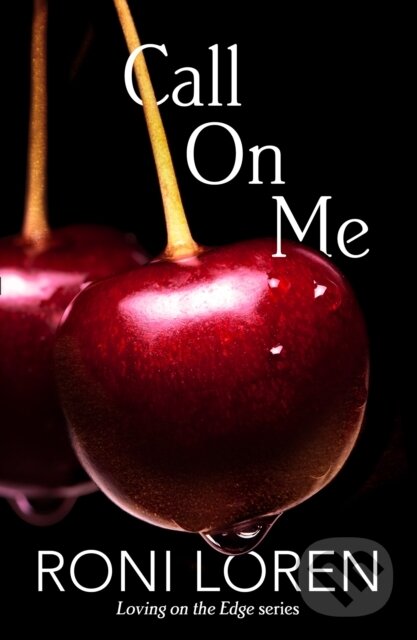 E-kniha: Call On Me (Roni Loren). HarperCollins, 2015
