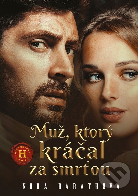 Kniha: Muž, ktorý kráčal za smrťou (Nora Baráthová)