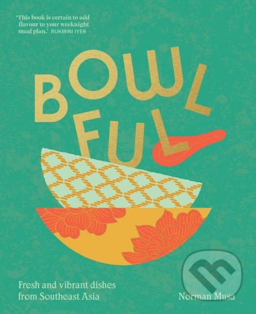 Levně Bowlful - Norman Musa - kniha z kategorie Národná kuchyňa