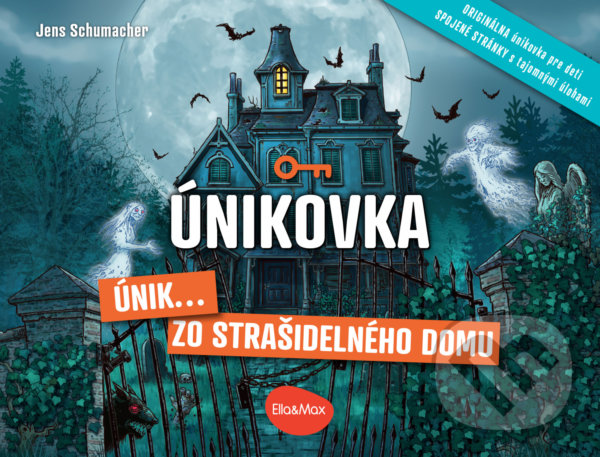 Levně Únikovka - Únik... zo strašidelného domu (Originálna únikovka pre deti (Spojené stránky s tajomnými úlohami)) - kniha z kategorie Beletria