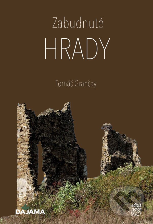 Levně Zabudnuté hrady - Tomáš Grančay - kniha z kategorie Mapy a cestovanie