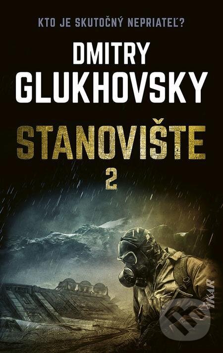 Stanovište (2. diel) - Dmitry Glukhovsky, Ikar, 2022