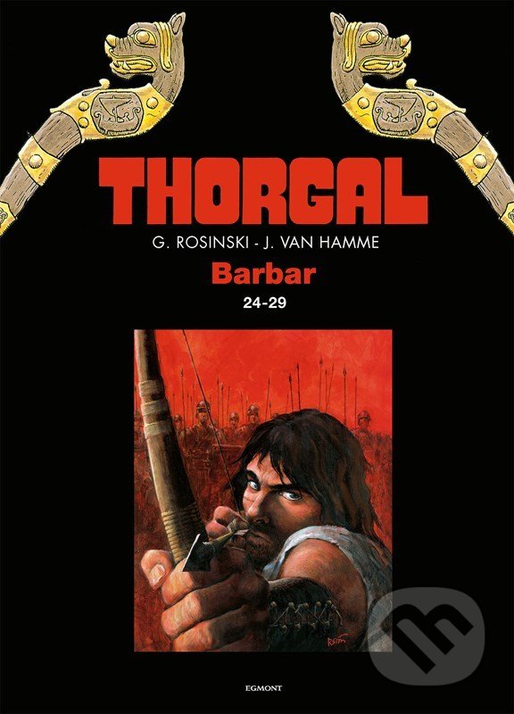 Thorgal: Barbar omnibus 24-29 - Jean Van Hamme, Grzegorz Rosiński (ilustrácie), Egmont ČR, 2022
