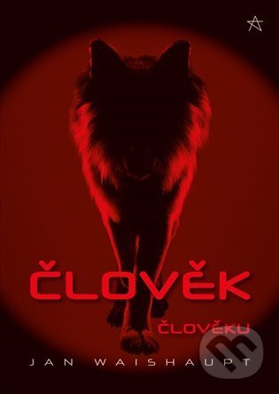 Levně Člověk člověku - Jan Waishaupt - kniha z kategorie Beletria