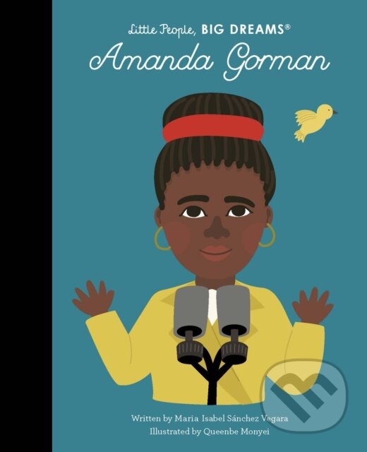 E-kniha: Amanda Gorman (Maria Isabel Sanchez Vegara). Frances Lincoln, 2022