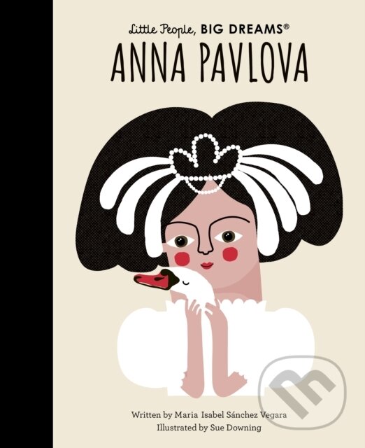 E-kniha: Anna Pavlova (Maria Isabel Sanchez Vegara). Frances Lincoln, 2022