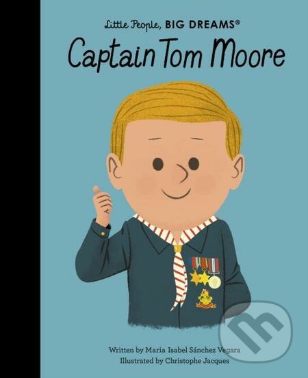 E-kniha: Captain Tom Moore (Maria Isabel Sanchez Vegara). Frances Lincoln, 2020
