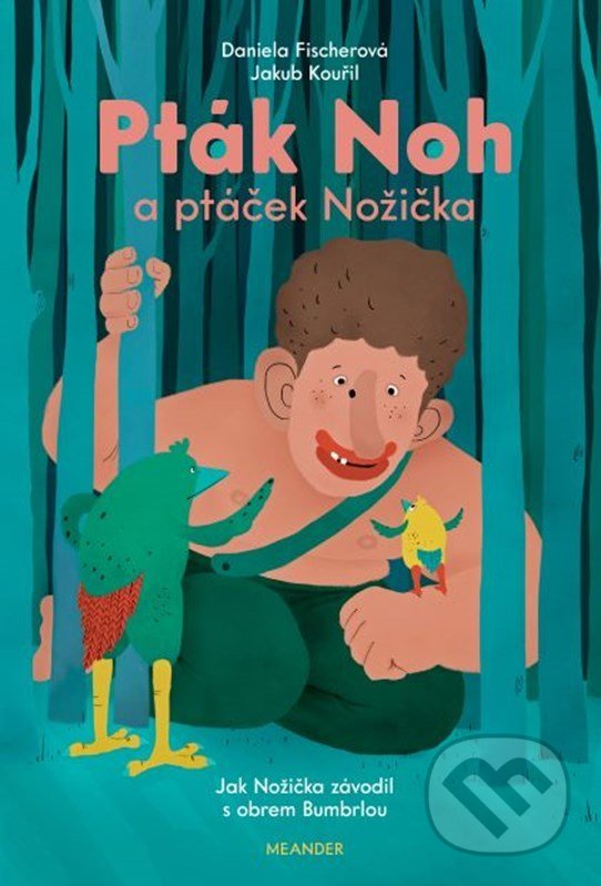 Levně Jak Nožička závodil s obrem Bumbrlou - Daniela Fischerová - kniha z kategorie Rozprávky