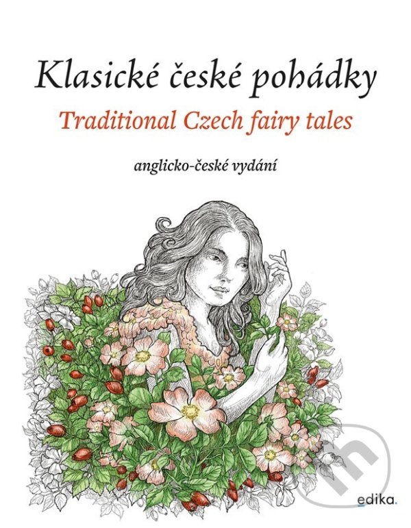 Levně Klasické české pohádky: anglicko-české vydání - Eva Mrázková, Atila Vörös (Ilustrátor) - kniha z kategorie Rozprávky