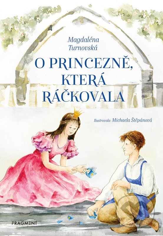 Levně O princezně, která ráčkovala - Zdeněk Rytíř, Magdaléna Turnovská, Michaela Štěpánová (Ilustrátor) - kniha z kategorie Rozprávky