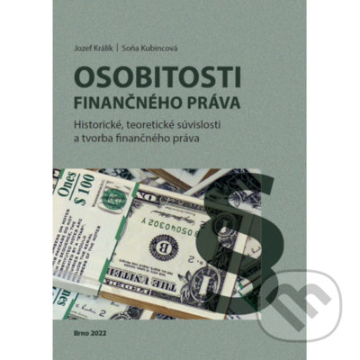 Levně Osobitosti finančného práv - Soňa Kubincová, Jozef Králik - kniha z kategorie Vysoké školy