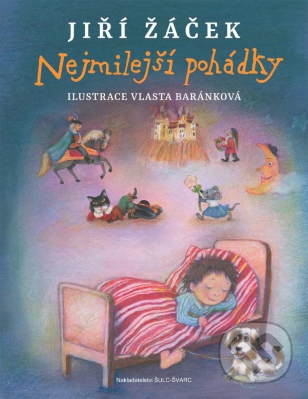 Levně Nejmilejší pohádky - Jiří Žáček, Vlasta Baránková (ilustrátor) - kniha z kategorie Rozprávky