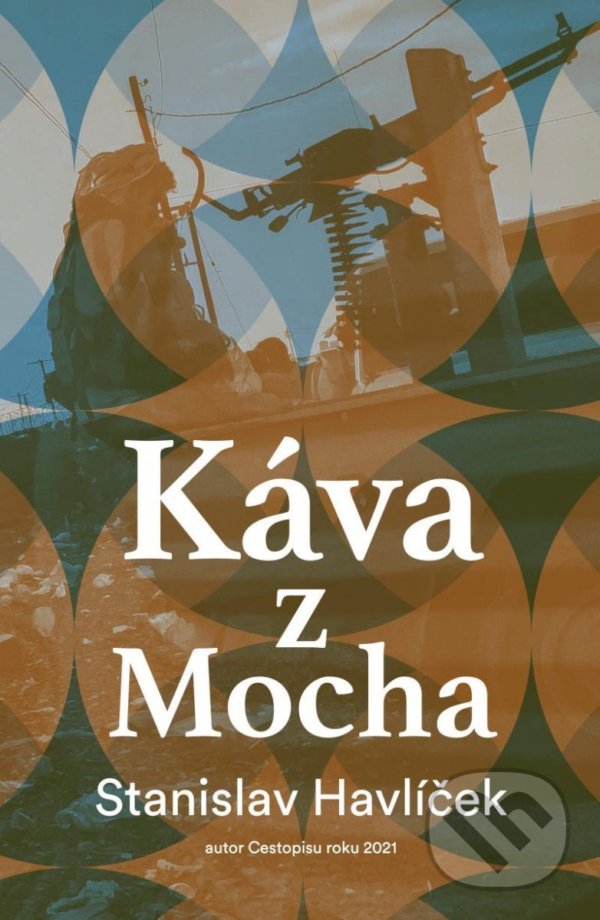 Levně Káva z Mocha - Stanislav Havlíček, Alexandra Hašková (Ilustrátor) - kniha z kategorie Miestopisy