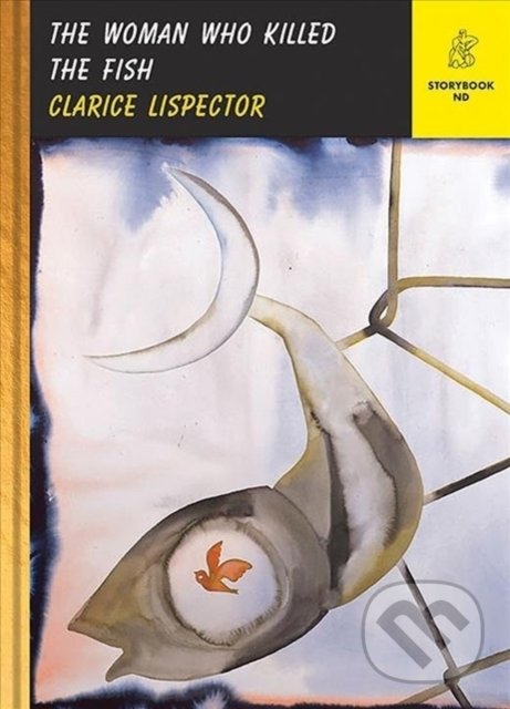 Levně The Woman Who Killed the Fish - Clarice Lispector - kniha z kategorie Beletria