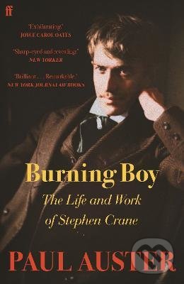 Levně Burning Boy (The Life and Work of Stephen Crane) - Paul Auster - kniha z kategorie Autobiografie