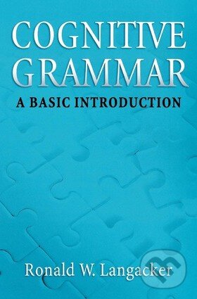 Levně Cognitive Grammar (A Basic Introduction) - Ronald W. Langacker - kniha z kategorie Odborné a náučné