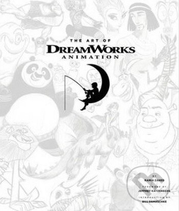 Levně The Art of DreamWorks Animation - Ramin Zahed - kniha z kategorie Odborné a náučné