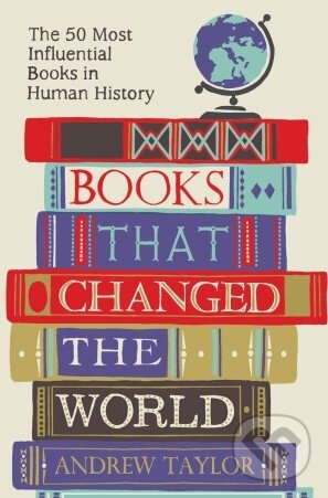 Levně Books That Changed the World (The 50 Most Influential Books in Human History) - kniha z kategorie Odborné a náučné