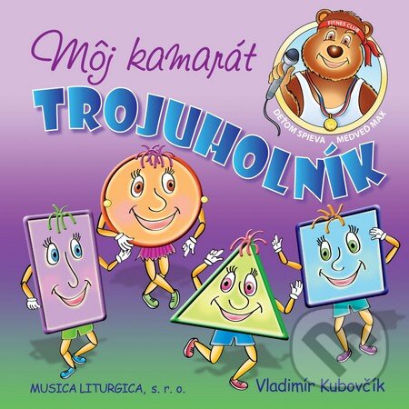 Levně Môj kamarát trojuholník (CD) - Vladimír Kubovčík