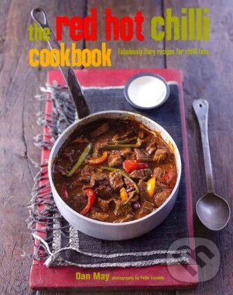 Levně The Red Hot Chilli Cookbook - Dan May - kniha z kategorie Podľa potraviny