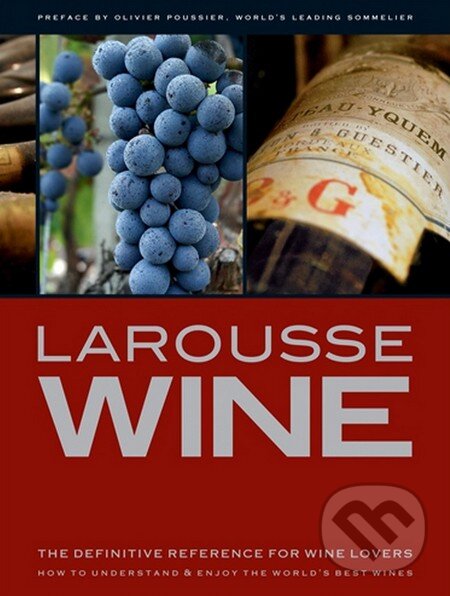 Kniha: Larousse Wine (Larousse). Octopus Publishing Group, 2011