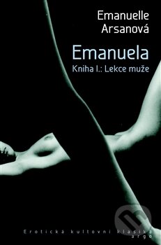 Levně Emanuela (Kniha I.) (Lekce muža) - Emmanuella Arsanová