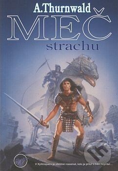 Levně Meč strachu - Antonín Thurnwald - kniha z kategorie Fantasy