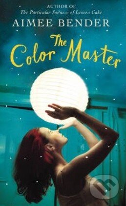 Levně The Color Master - Aimee Bender - kniha z kategorie Beletria