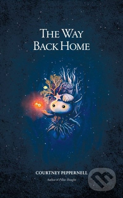 Levně The Way Back Home - Courtney Peppernell - kniha z kategorie Poézia