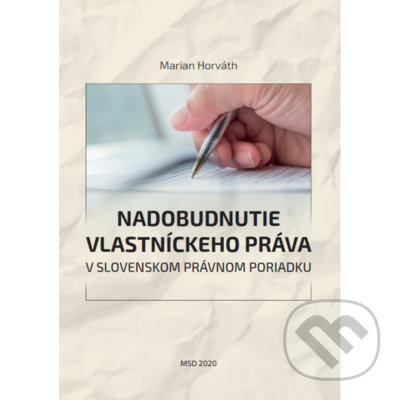 Levně Nadobudnutie vlastníckeho práva v slovenskom právnom poriadku - kniha z kategorie Vysoké školy