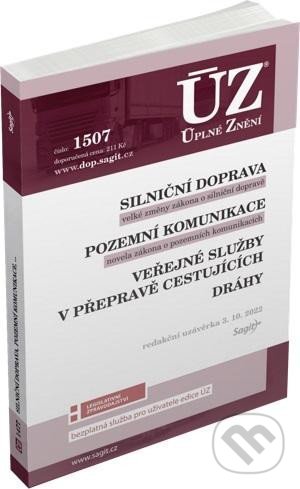 Levně Úplné Znění - 1507 Silniční doprava, Pozemní komunikace, Veřejné služby v přepravě cestujících, Dráhy - kniha z kategorie Právo