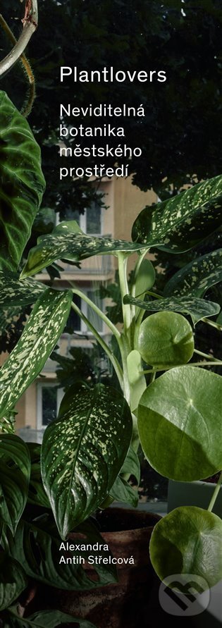 Levně Plantlovers (Neviditelná botanika městského prostředí) - kniha z kategorie Prírodné vedy a technika