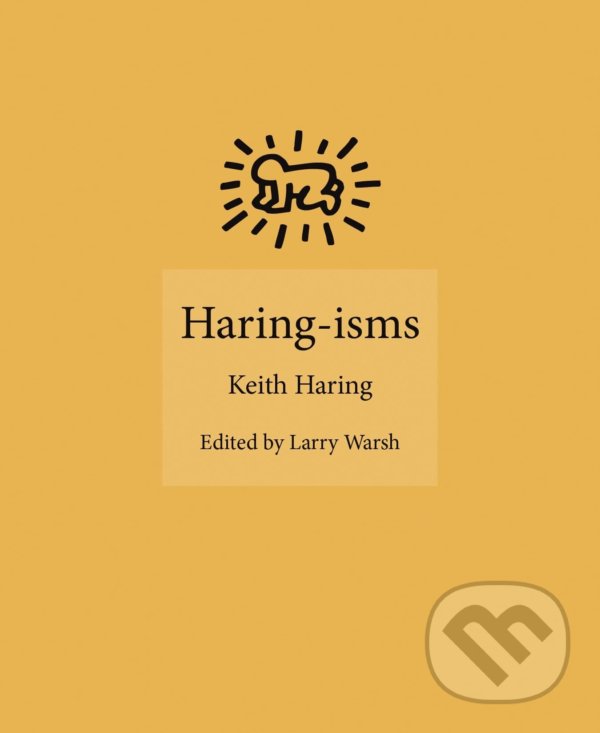 Haring-isms - Keith Haring, Princeton University, 2020