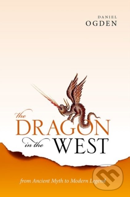 Levně The Dragon in the West - Daniel Ogden - kniha z kategorie Mýty, povesti a legendy