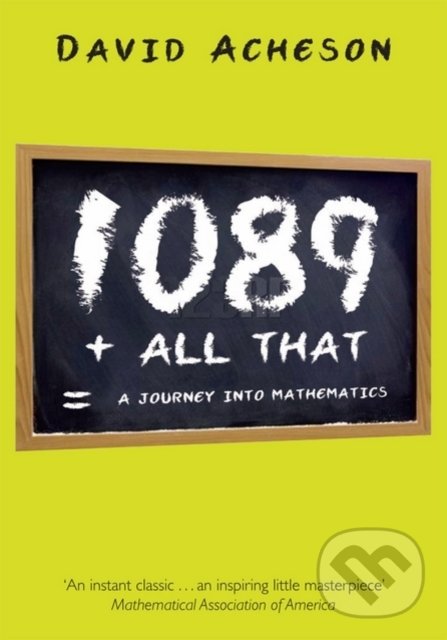 Levně 1089 and All That (A Journey into Mathematics) - David (Fellow, Jesus College, Oxford) Acheson - kniha z kategorie Fyzika