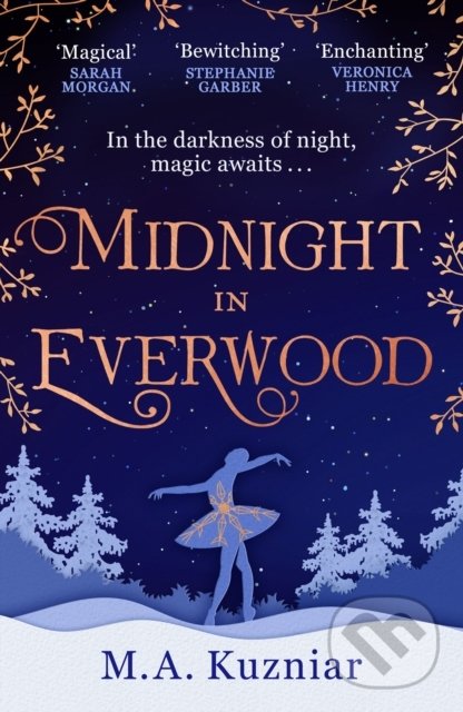 Levně Midnight in Everwood - M.A. Kuzniar - kniha z kategorie Beletria