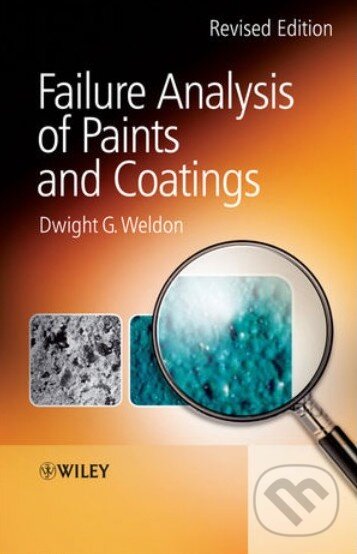 Levně Failure Analysis of Paints and Coatings - Dwight G. Weldon - kniha z kategorie Odborné a náučné