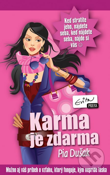 Karma je zdarma - Pia Dušak, Evitapress, 2014