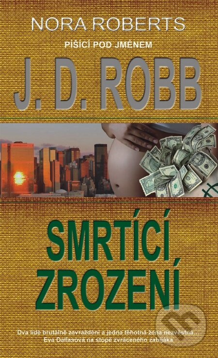 E-kniha: Smrtící zrození (J.D. Robb). Metafora, 2012