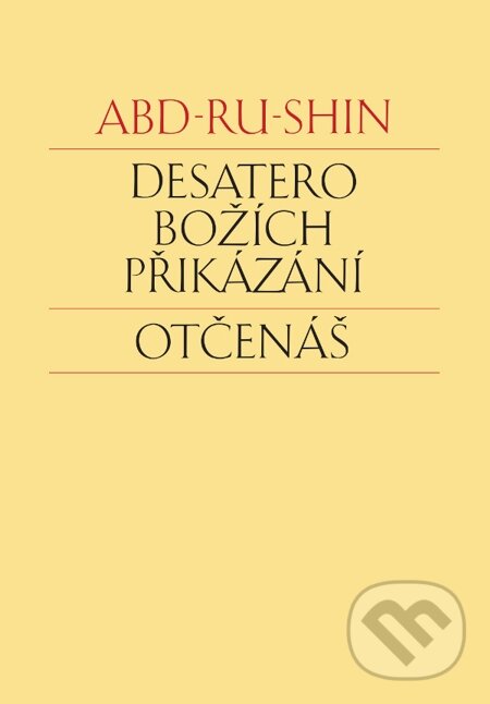 E-kniha: Desatero Božích přikázání. Otčenáš (Abd-ru-shin). Integrál, 2014