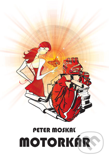 Levně Motorkár - Peter Moskaľ - kniha z kategorie Beletria