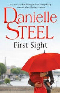 Levně First Sight - Danielle Steel - kniha z kategorie Spoločenská beletria
