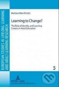 Levně Learning to Change? (The Role of Identity and Learning Careers in Adult Education) - kniha z kategorie Odborné a náučné