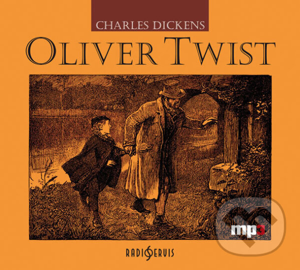 Oliver Twist - Charles Dickens, Radioservis, 2013