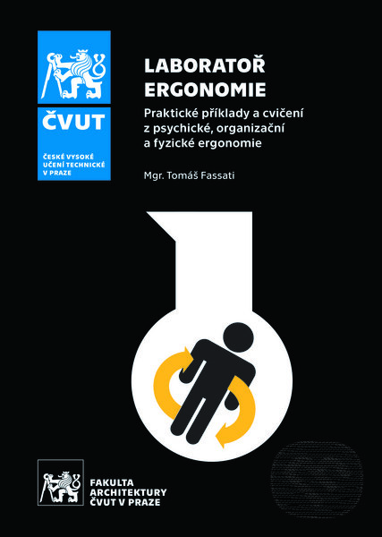 Levně Laboratoř ergonomie (Praktické příklady a cvičení z psychické, organizační a fyzické ergonomie) - kniha z kategorie Vysoké školy